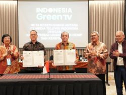 Indonesia Green TV : MoU KLHK dan Media Televisi Indonesia