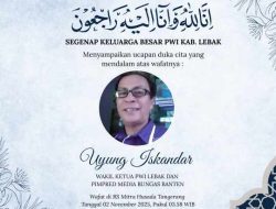 Pimpinan Redaksi Bungas Banten, Uyung Iskandar Tutup Usia